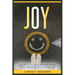 Joy: Unlock the Secret to Lasting Happiness and Fulfillment: Discover the Transformative Power of Joy in Every Aspect of Yo