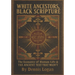 White Ancestors, Black Scripture: The Economy of Human Life & THE ANCIENT TEXT THAT WASN'T