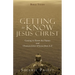 Getting to Know Jesus Christ: Getting to Know the Names and Characteristics of Jesus from A-Z