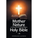Mother Nature of All Human and Animal Kingdom Holy Bible