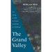 The Grand Valley: On Going to Hell, to France, and Back to Childhood