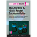 The AS/400 & IBM i Pocket Database Guide: QuikCourse: AS/400 & IBM i Database Concepts & DDS Programming