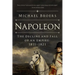 Napoleon: The Decline and Fall of an Empire: 1811-1821