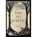 And So Forth