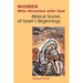 Women Who Wrestled with God: Biblical Stories of Israel's Beginnings
