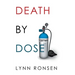 Death by Dose