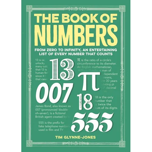 The Book of Numbers: From Zero to Infinity, an Entertaining List of Every Number That Counts