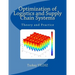 Optimization of Logistics and Supply Chain Systems: Theory and Practice