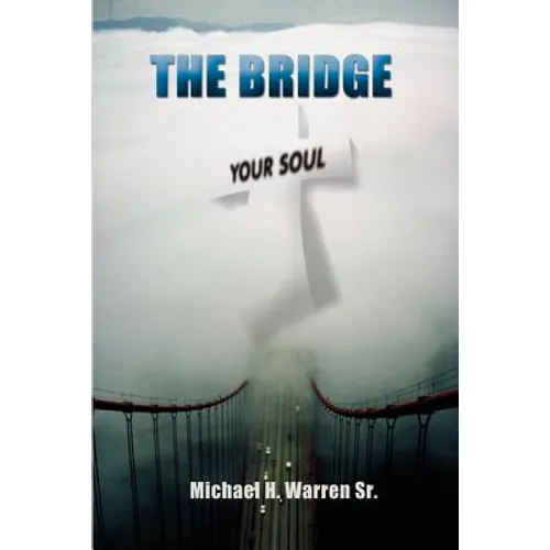 The Bridge: Your Soul