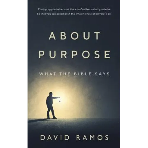 What The Bible Says About Purpose