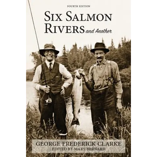 Six Salmon Rivers and Another