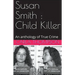 Susan Smith: Child Killer