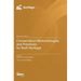 Conservation Methodologies and Practices for Built Heritage