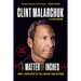 A Matter of Inches: How I Survived in the Crease and Beyond