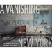 A Vanishing New York: Ruins Across the Empire State
