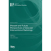 Present and Future Perspectives of Vascular Interventional Radiology
