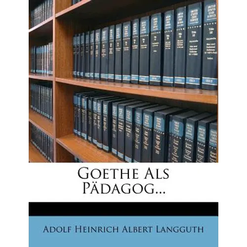 Goethe ALS Padagog.