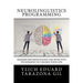 Neurolinguistics Programming: Practical Guide to NLP APPLIED - Modern Methodologies And Effective Techniques to Change Your Life