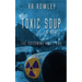 Toxic Soup
