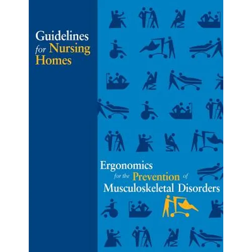 Guidelines for Nursing Homes Ergonomics for the Prevention of Musculoskeletal Disorders