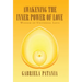 Awakening the Inner Power of Love: Wisdom of Universal Love