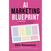 AI Marketing Blueprint: 7 New Rules for Driving Pipeline and Revenue