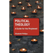 Political Theology: A Guide for the Perplexed