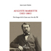 Auguste Mariette (1821-1881): Des berges de la Liane aux rives du Nil
