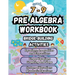 Summer Math Pre Algebra Workbook Grade 7-9 Bridge Building Activities: 7th to 9th Grade Summer Pre Algebra Essential Skills Practice Worksheets