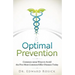 Optimal Prevention: Common-sense Ways to Avoid the Five Most Common Killer Diseases Today