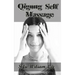Qigong Meridian Self Massage: Complete Program for Improved Health, Pain Annihilation, and Swift Healing