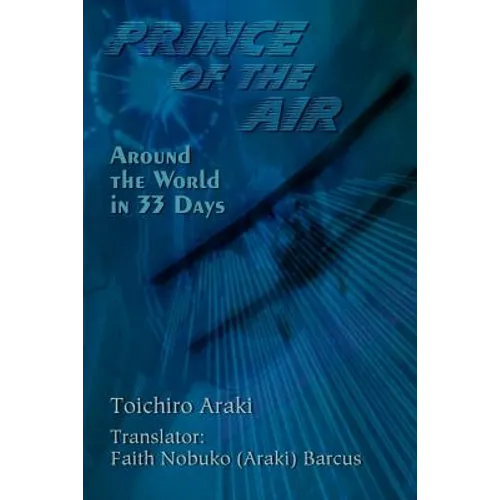 Prince of the Air: Around the World in 33 Days