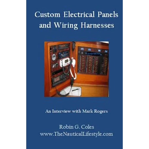 Custom Electrical Panels & Wiring Harnesses: An Interview with Mark Rogers
