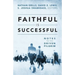 Faithful Is Successful: Notes to the Driven Pilgrim