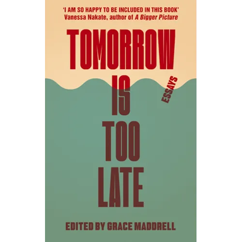 Tomorrow Is Too Late: An International Youth Manifesto for Climate Justice