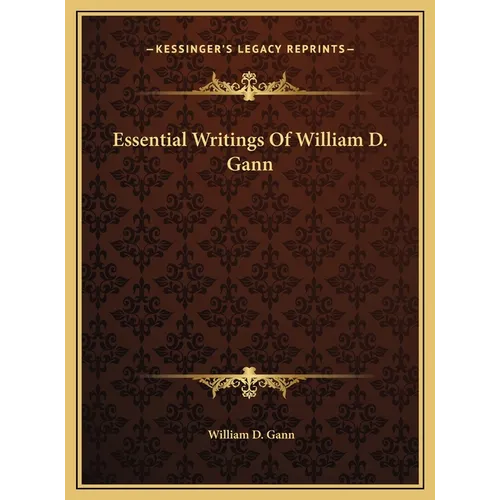 Essential Writings Of William D. Gann