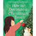 How to Decorate a Christmas Tree