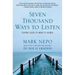 Seven Thousand Ways to Listen: Staying Close to What Is Sacred