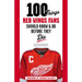 100 Things Red Wings Fans Should Know & Do Before They Die