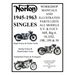 NORTON 1945-1963 SINGLE CYLINDER S.V. & O.H.V. 16H, Big 4, 18, ES2, 19R, 19S, & 50 WORKSHOP MANUALS & ILLUSTRATED PARTS LISTS