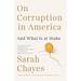 On Corruption in America: And What Is at Stake