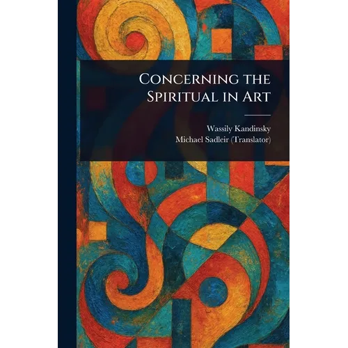 Concerning the Spiritual in Art