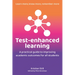 Test-Enhanced Learning: A Practical Guide to Improving Academic Outcomes for All Students