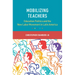 Mobilizing Teachers