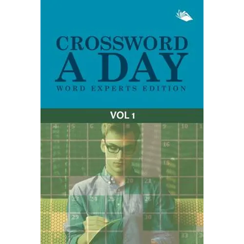 Crossword A Day Word Experts Edition Vol 1