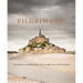 Pilgrimage: The Great Pilgrim Routes of Britain and Europe
