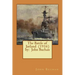 The Battle of Jutland (1916) by: John Buchan