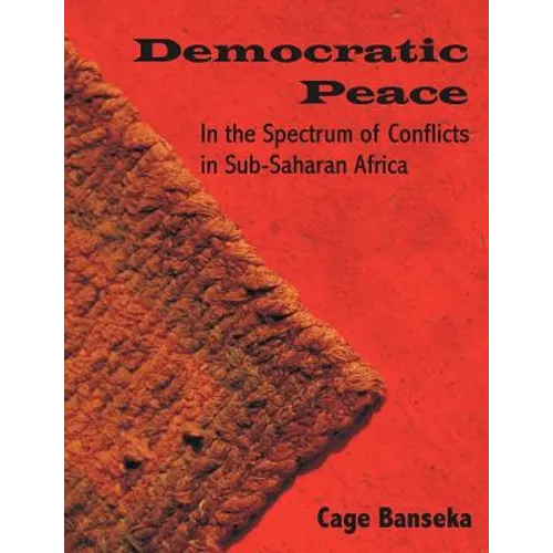 Democratic Peace: In the Spectrum of Conflicts in Sub-Saharan Africa