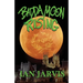 Badda Moon Rising (Bernie Quist Book 4)