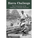 Sierra Challenge: The Construction of the Chihuahua Al Pacifico Railroad